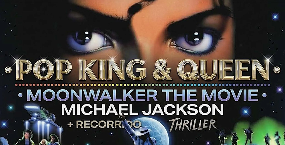 Pop King & Queen MICHAEL JACKSON :MOONWALKER+RECORRIDO